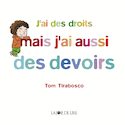 J'ai des droits mais j'ai aussi des devoirs [nouvelle édition]